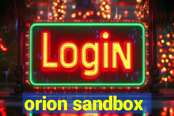 orion sandbox